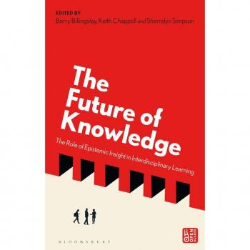 The Future of Knowledge : The Role of Epistemic Insight in Interdisciplinary Learning