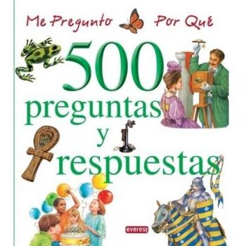 Me pregunto por qué  iii. 500 preguntas y respuestas