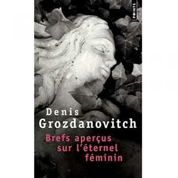 Brefs apercus sur l'éternel féminin