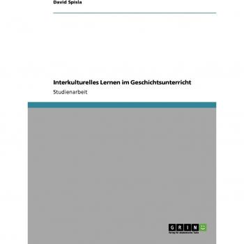 Interkulturelles Lernen im Geschichtsunterricht