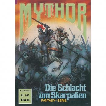 Mythor 183: Die Schlacht um Skarpalien (E-Book, EPUB)