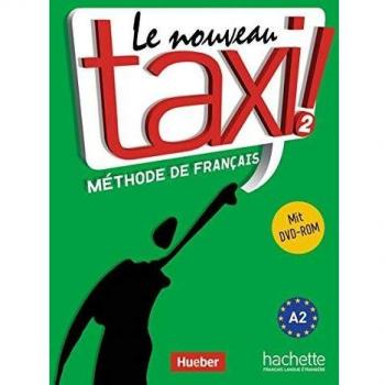 Robert Menand Le Nouveau Taxi ! 2: Le Nouveau Taxi !: Band 2.Ausgabe Für Den Deutschsprachigen Raum / Kursbuch Mit Dvd-Rom