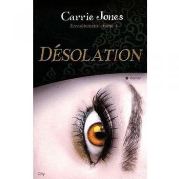 Envoûtement, Tome 4 : Désolation