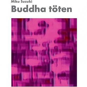 Suzuki, Miku: Buddha töten