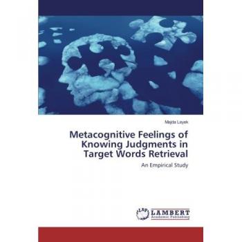 Metacognitive Feelings of Knowing Judgments in Target Words Retrieval