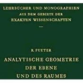 Analytische Geometrie der Ebene und des Raumes