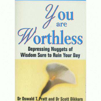 You Are Worthless