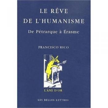 Le Rêve de l'Humanisme : De Pétrarque à Érasme (L'Ane D'Or)