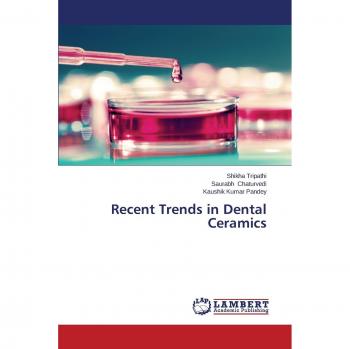 Recent Trends in Dental Ceramics