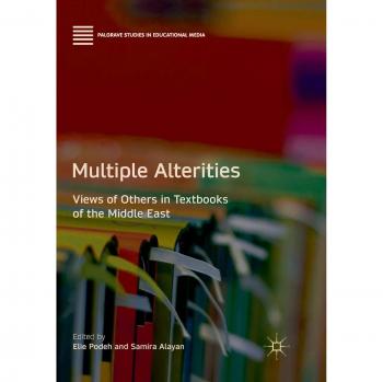 Multiple Alterities: Views of Others in Textbooks of the Middle East