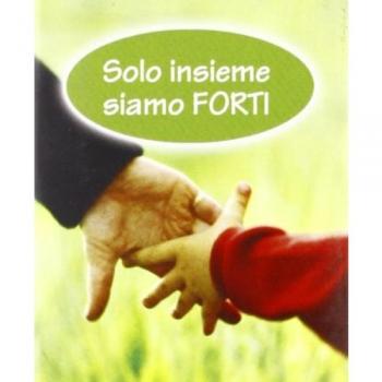 Solo insieme siamo forti
