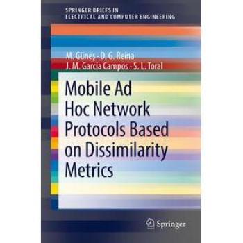 Vitalsource Technologies, Inc. Mobile Ad Hoc Network Protocols Based on Dissimilarity Metrics