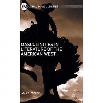 Masculinities in Literature of the American West
