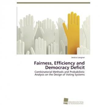 Fairness Efficiency and Democracy Deficit