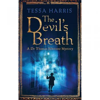 The Devil's Breath: a gripping mystery that combines the intrigue of CSI with 18th-century history
