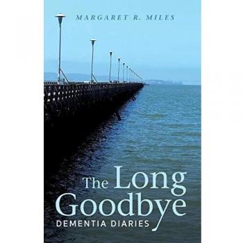 The Long Goodbye: Dementia Diaries