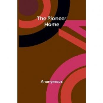 The Pioneer Home