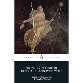 The Penguin Book of Greek and Latin Lyric Verse