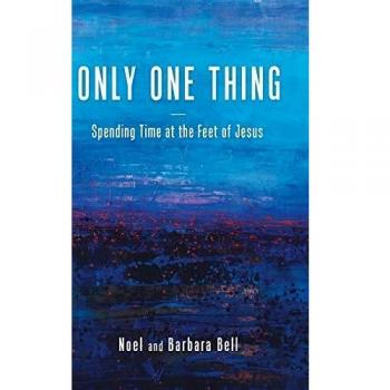 Only One Thing: Spending Time at the Feet of Jesus