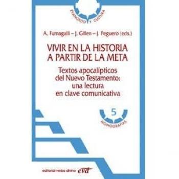 Vivir en la historia a partir de la meta