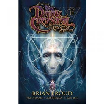 Jim Henson's The Dark Crystal: Creation Myths Vol 2 (Volume 2) | Paperback