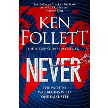 Never: Ken Follett