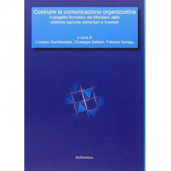 Costruire la comunicazione organizzativa. Il progetto formativo del Ministero delle politiche agricole alimentari e forestali