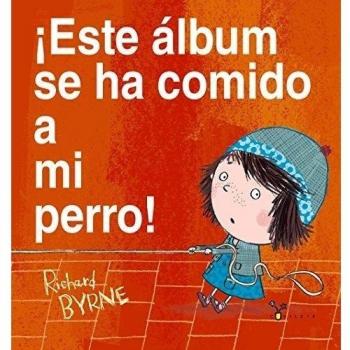 ¡Este álbum se ha comido a mi perro! (Tapa dura).