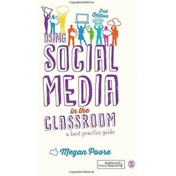 Using Social Media in the Classroom: A..., Poore, Megan