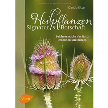 Heilpflanzen. Signatur und Botschaft, Manuale di Cavaliere Claudia