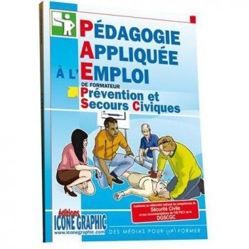 Livre Pédagogie Appliquée à l'Emploi de Formateur en Prévention et Secours Civiques