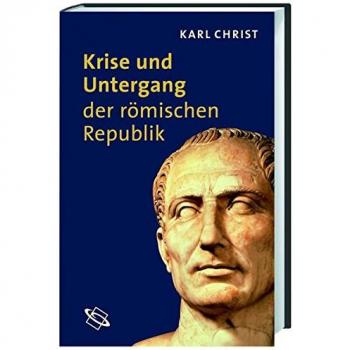 Krise und Untergang der römischen Republik