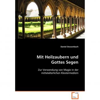 Mit Heilzaubern und Gottes Segen