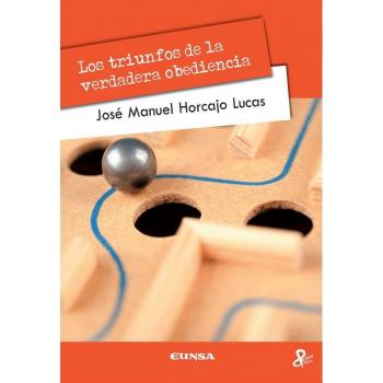 Los triunfos de la verdadera obediencia (Tapa blanda).