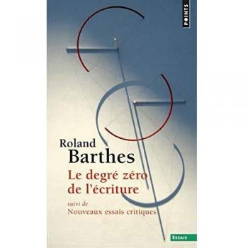 Le Degré zéro de l'écriture  ((réédition))