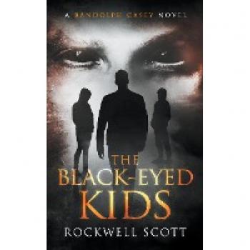 The Black-Eyed Kids (Randolph Casey Horror Thrillers, Band 3)