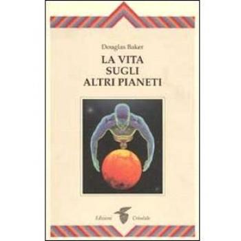 La vita sugli altri pianeti