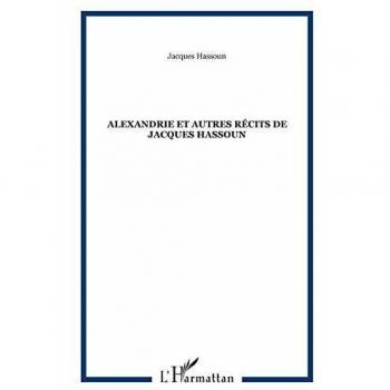 Alexandrie et autres recits de jacques hassoun