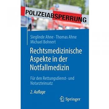 Rechtsmedizinische Aspekte in der Notfallmedizin