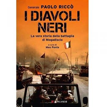 I diavoli neri. La vera storia della battaglia di Mogadiscio
