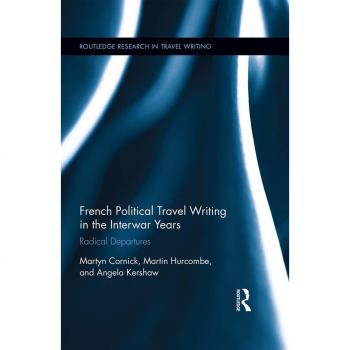 Vitalsource Technologies, Inc. French Political Travel Writing In The Interwar Years