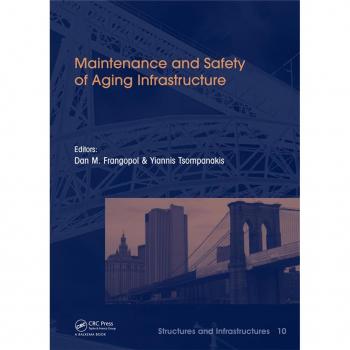 Maintenance and Safety of Aging Infrastructure