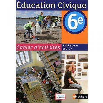 Cahier d'activités éducation civique 6e