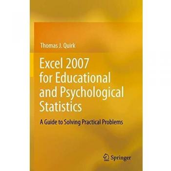 Excel 2007 for Educational and Psychological Statistics