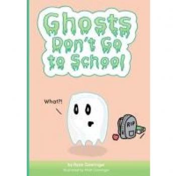 Ghosts Don't Go to School