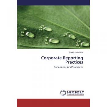 Corporate Reporting Practices: Dimensions And Standards