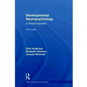Developmental Neuropsychology : A Clinical Approach