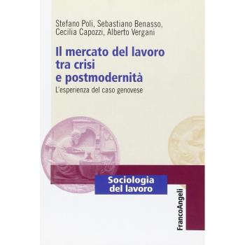 Il mercato del lavoro tra crisi e postmodernità. L'esperienza del caso genovese