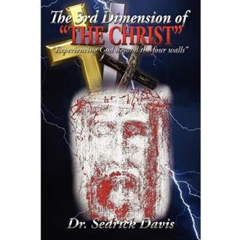 The 3rd Dimension of the Christ: Experiencing God Beyond the Four Walls