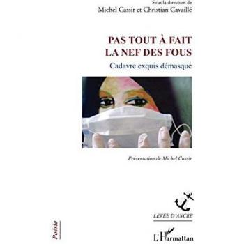 Michel Cassir: Pas tout à fait la nef des fous